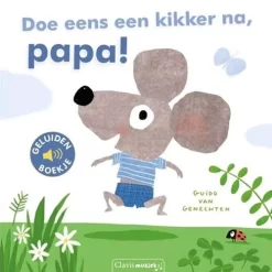 Uitgeverij Clavis Geluidenboek Doe Eens Een Kikker Na, Papa!