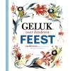 Uitgeverij Lannoo Geluk Voor Kinderen - Feest