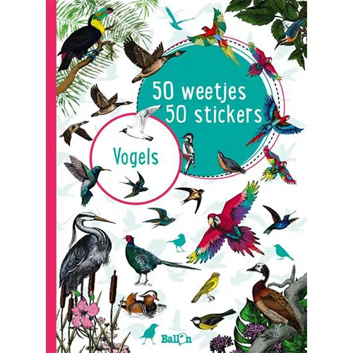 Uitgeverij Ballon 50 Weetjes 50 Stickers - Vogels 1 Uitgeverij Ballon 50 Weetjes 50 Stickers - Vogels