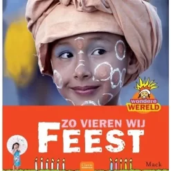 Uitgeverij Clavis Wondere Wereld: Zo Vieren Wij Feest