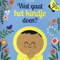 Uitgeverij Gottmer Flapjesboek Wat Gaat Het Kindje Doen?