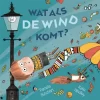 Uitgeverij Gottmer Wat Als De Wind Komt?