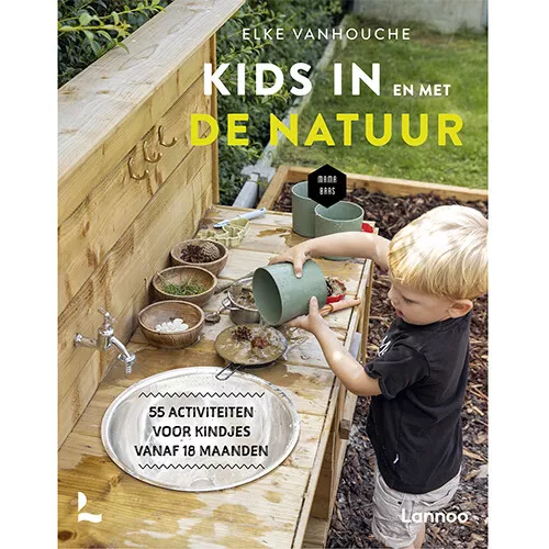 Uitgeverij Lannoo Kids In En Met De Natuur 1 Uitgeverij Lannoo Kids In En Met De Natuur