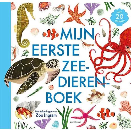 Uitgeverij Lemniscaat Mijn Eerste Zeedierenboek 1 Uitgeverij Lemniscaat Mijn Eerste Zeedierenboek