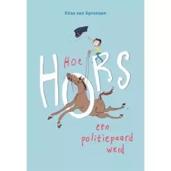 Uitgeverij Zwijsen Hoe Hors Een Politiepaard Werd